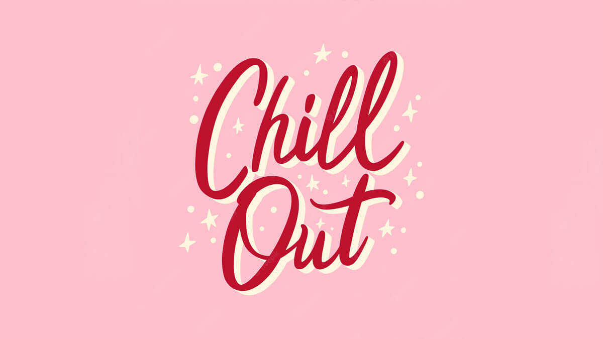 Kỹ năng để chill hiệu quả