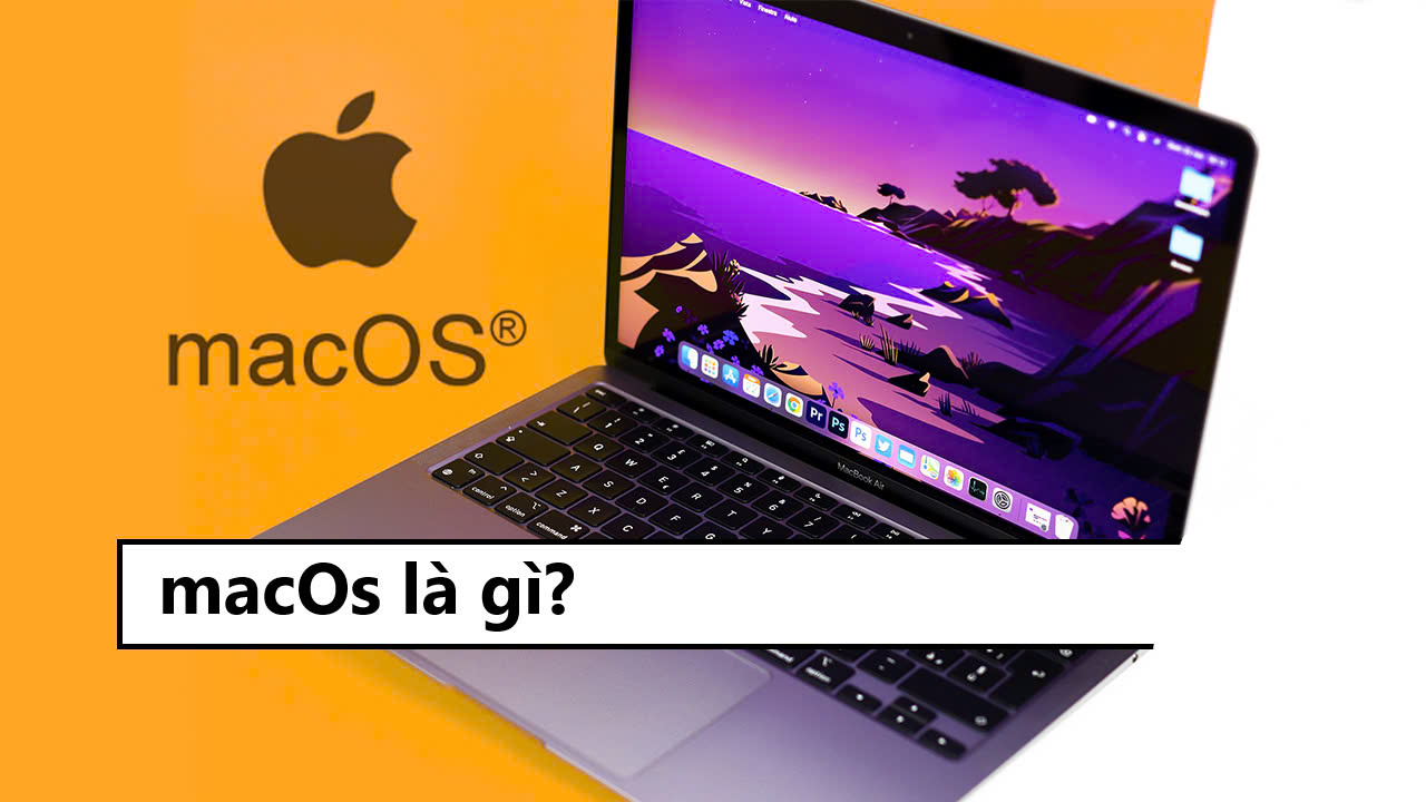 macOs là gì?