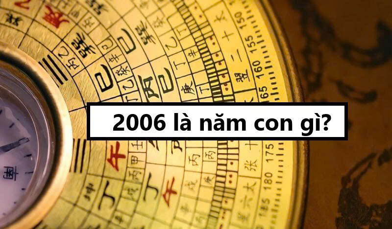 2006 là năm con gì?