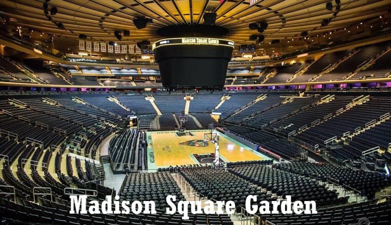 Madison Square Garden là gì?