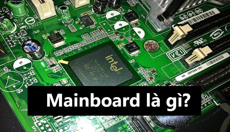 Main board là gì?