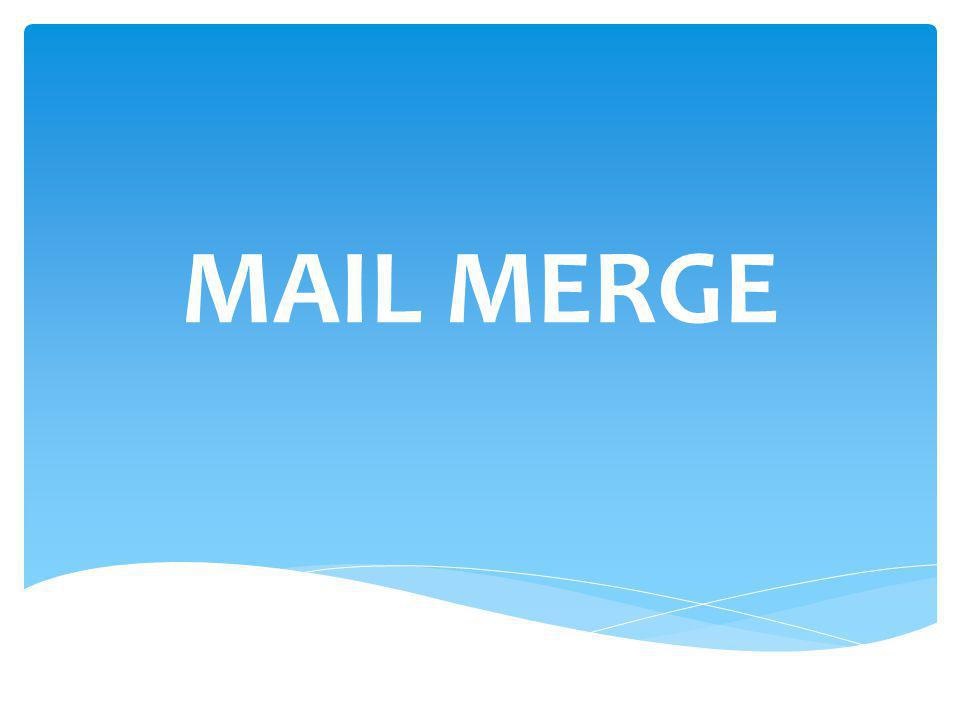 Mail Merge có nhiều điểm nổi bật