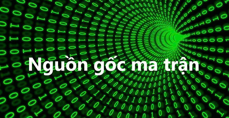 nguồn gốc ma trận