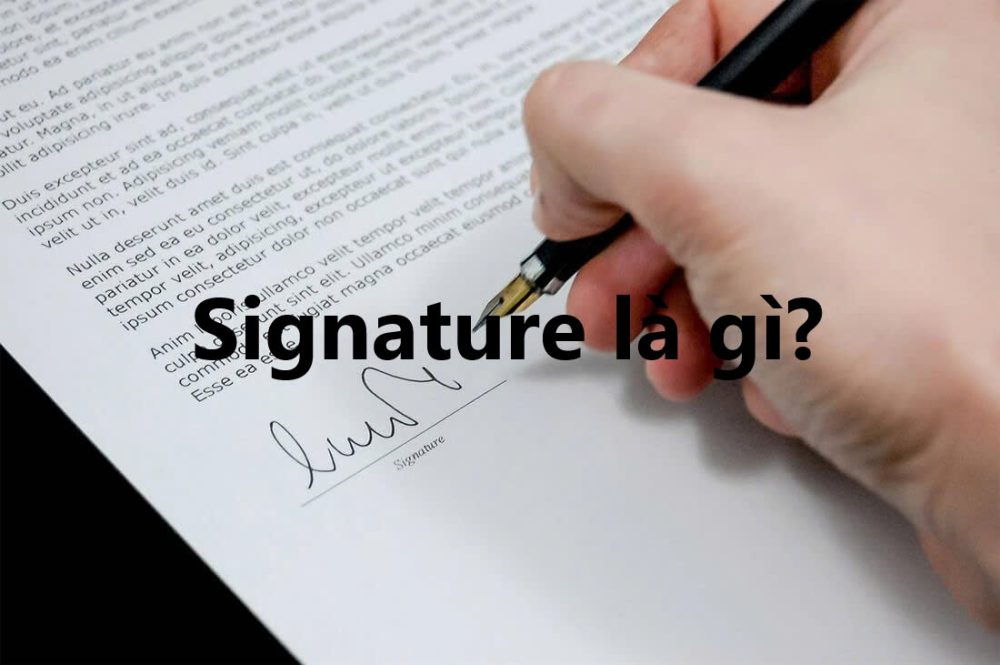 Signature là gì?