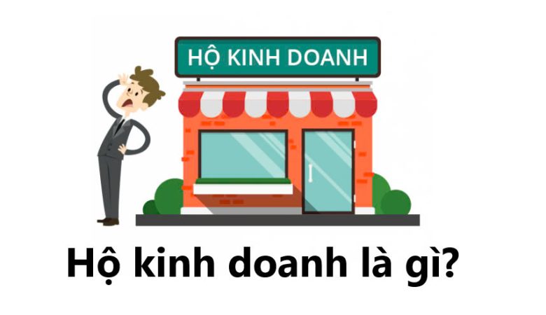 Hộ kinh doanh là gì?