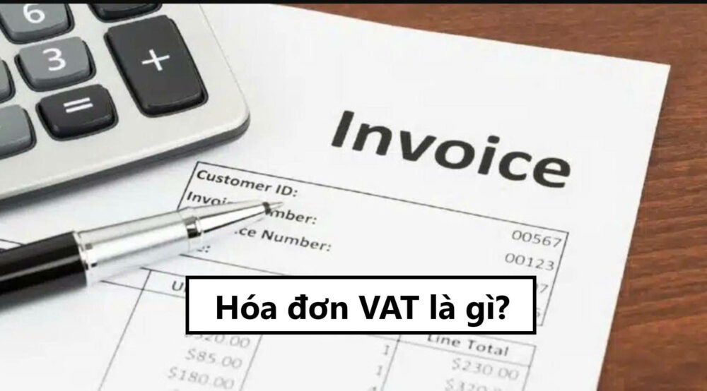 Hóa đơn VAT là gì?