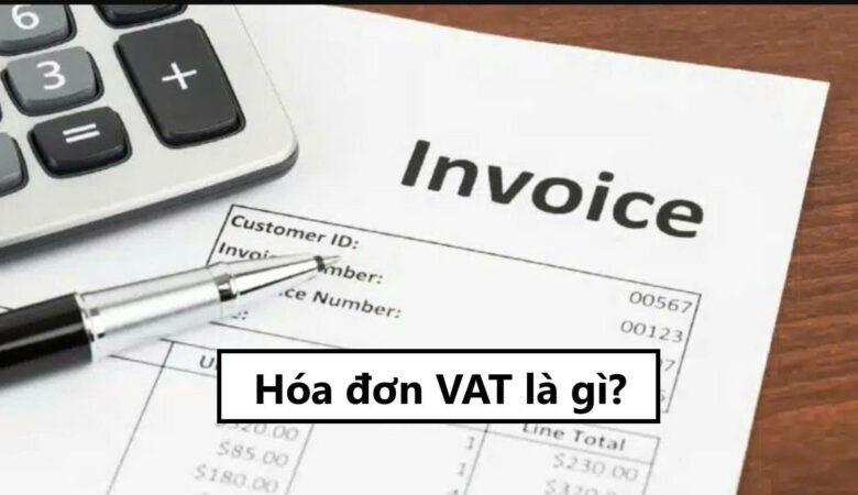 Hóa đơn VAT là gì?